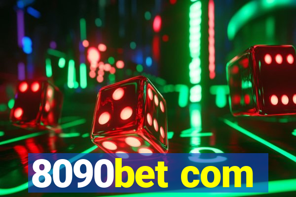 8090bet com